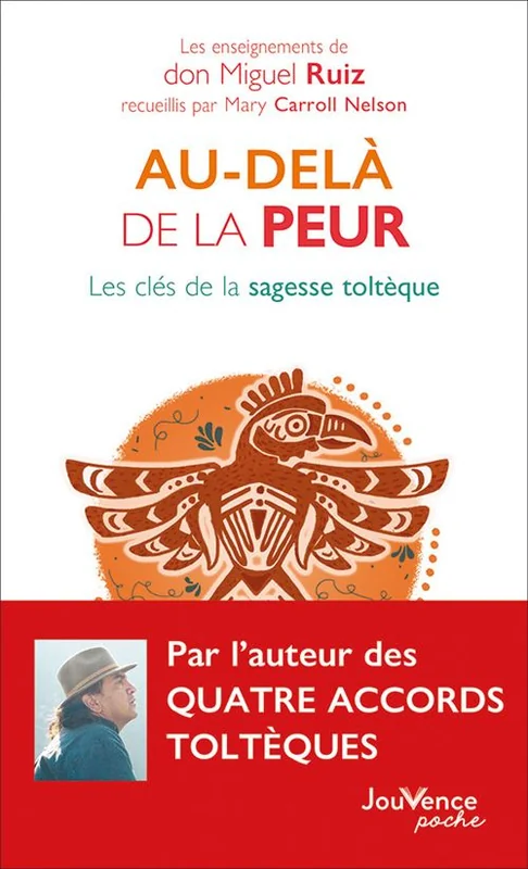Couverture de Au-delà de la peur, Mary Carroll Nelson et Don Miguel Ruiz