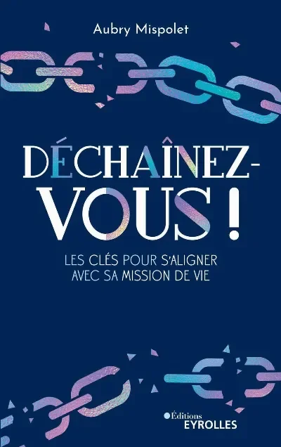 Couverture de Déchaînez-vous !, Aubry Mispolet