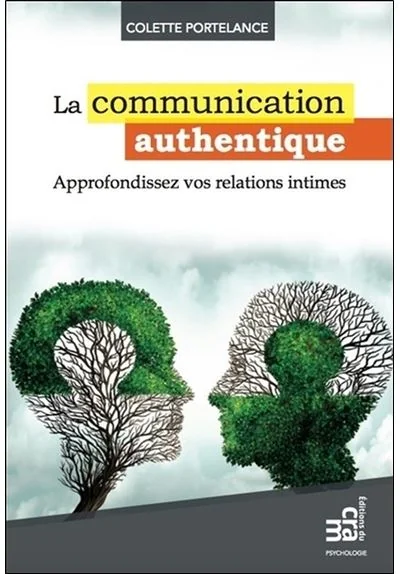Couverture de La Communication authentique, Colette Portelance