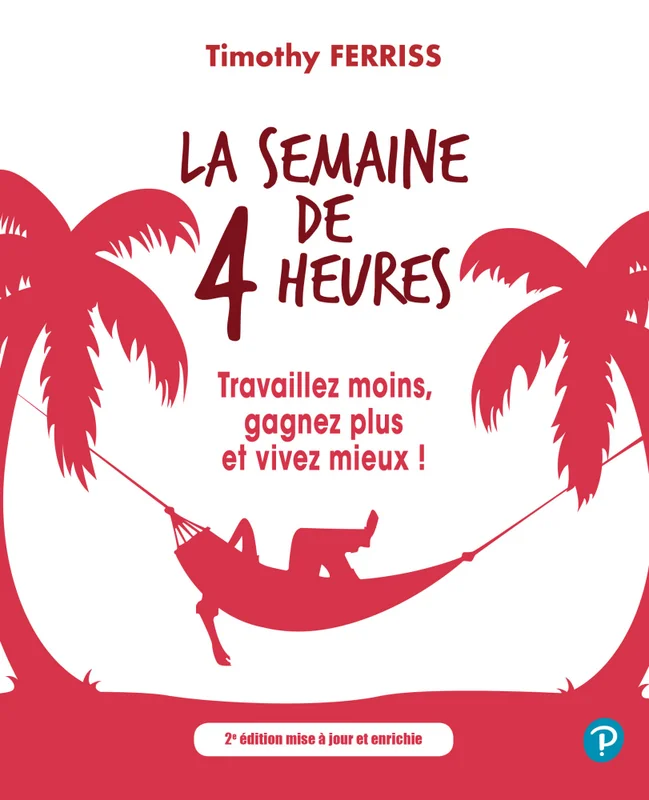 Couverture de La Semaine de 4 heures, Tim Ferriss