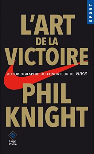 Couverture de L’Art de la victoire, Phil Knight