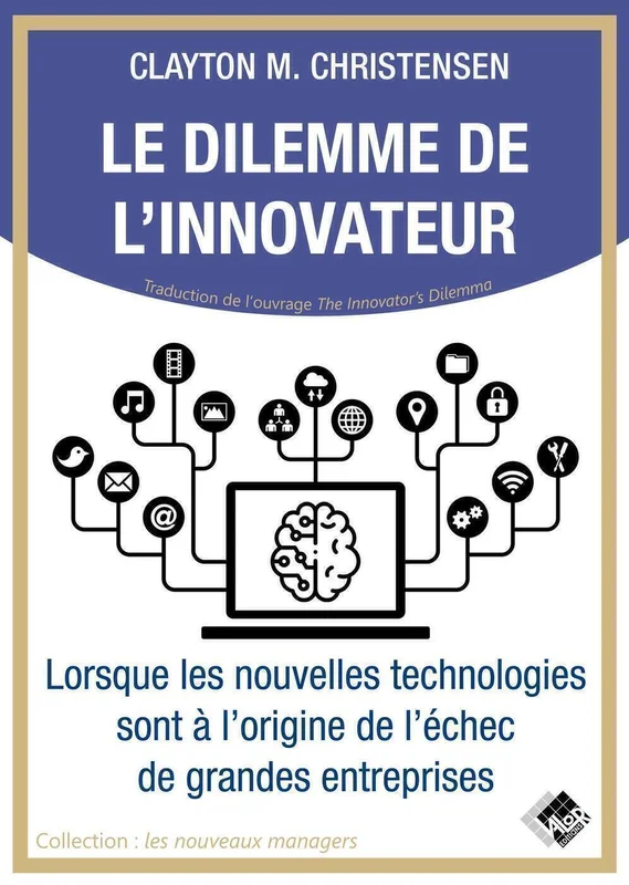 Couverture de Le Dilemme de l’innovateur, Clayton M. Christensen