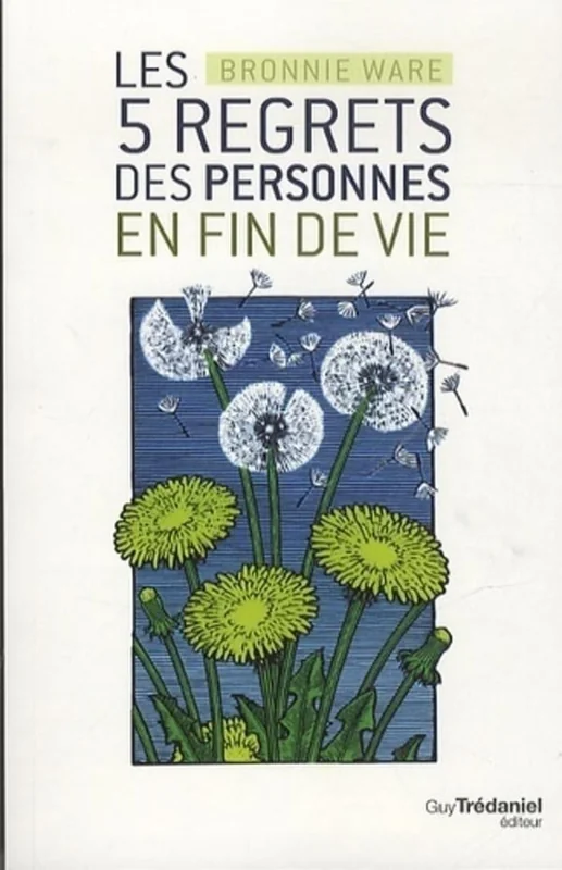 Couverture de Les 5 regrets des personnes en fin de vie, Bronnie Ware