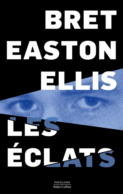 Couverture de Les Éclats, Bret Easton Ellis