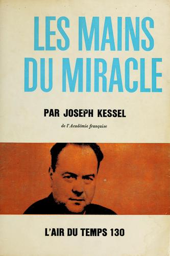 Couverture de Les Mains du miracle, Joseph Kessel
