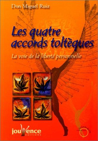 Couverture de Les Quatre Accords toltèques, Don Miguel Ruiz