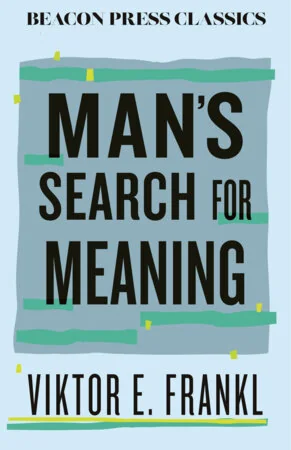 Couverture de Man’s Search for Meaning, Viktor E. Frankl