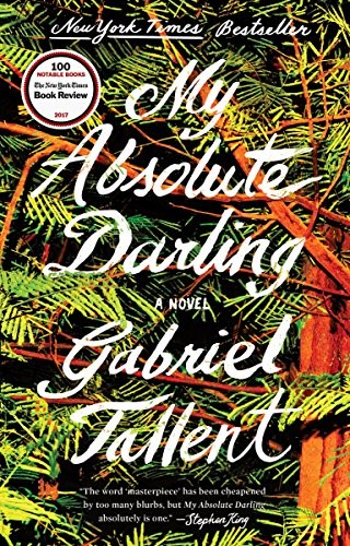 Couverture de My Absolute Darling, Gabriel Tallent