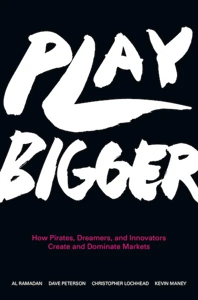Couverture de Play Bigger, Al Ramadan, Dave Peterson, Christopher Lochhead et Kevin Maney