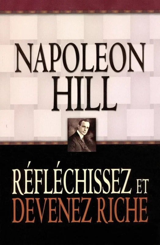 Couverture de Réfléchissez et devenez riche, Napoleon Hill