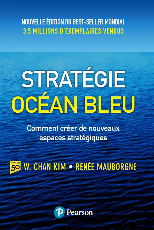 Couverture de Stratégie Océan Bleu, W. Chan Kim et Renée Mauborgne